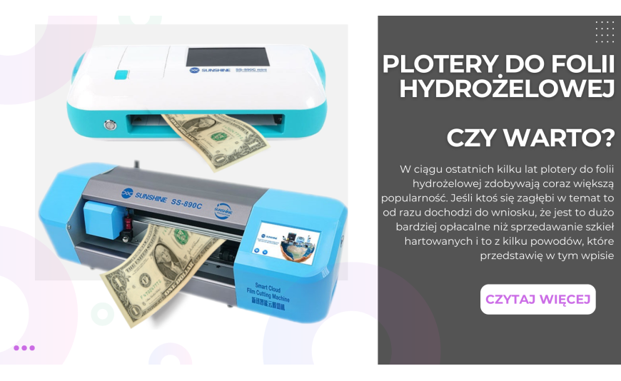 Plotery do folii hydrożelowej - czy warto?