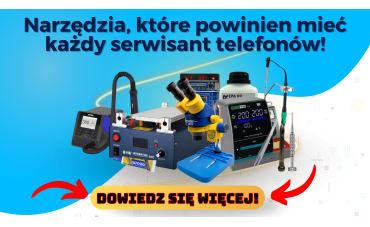 Narzędzia, które powinien mieć każdy serwisant telefonów!