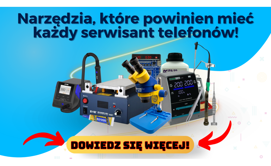 Narzędzia, które powinien mieć każdy serwisant telefonów!