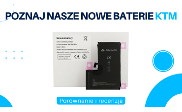 Baterie Katemedia KTM – najlepszy zamiennik iPhone? Nasze testy i wnioski z rynku GSM